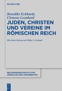 Cover image for Juden, Christen und Vereine im Roemischen Reich