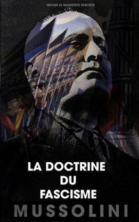 Cover image for La doctrine du fascisme: Inclus le manifeste fasciste