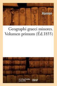 Cover image for Geographi Graeci Minores. Volumen Primum (Ed.1855)