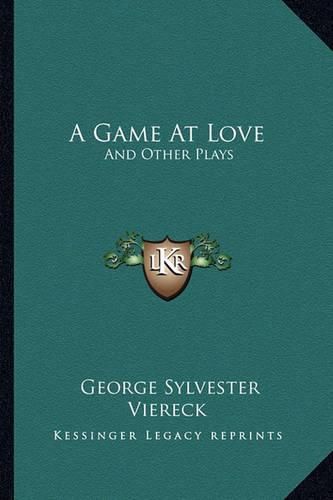 Cover image for A Game at Love: And Other Plays