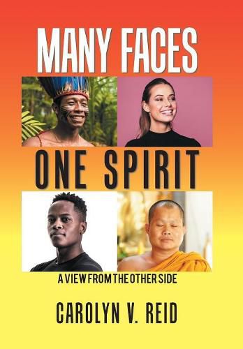 Cover image for Many Faces One Spirit: A View from the Other Side