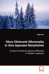 Cover image for Mora Obstruent Allomorphy in Sino-Japanese Morphemes