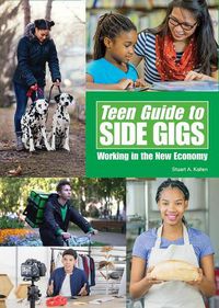 Cover image for Teen Guide to Side Gigs: Working in the New Economy