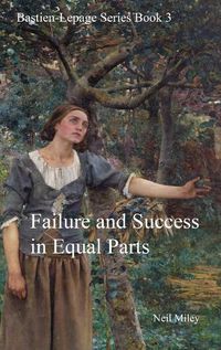 Cover image for Failure and Success in Equal Parts