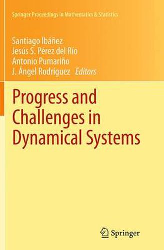 Cover image for Progress and Challenges in Dynamical Systems: Proceedings of the International Conference Dynamical Systems: 100 Years after Poincare, September 2012, Gijon, Spain