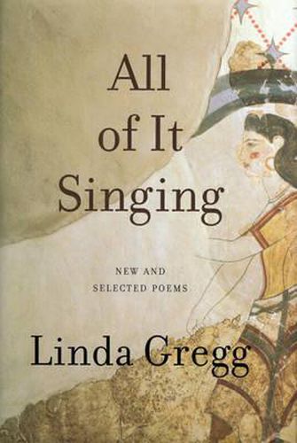 Cover image for All Of It Singing: New and Selected Poems