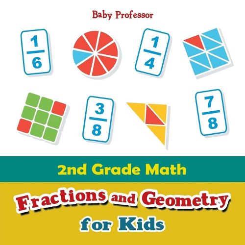 Cover image for 2nd Grade Math: Fractions and Geometry for Kids