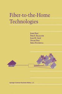 Cover image for Fiber-to-the-Home Technologies