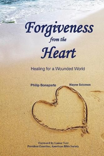 Cover image for Forgiveness from the Heart: Healing for a Wounded World