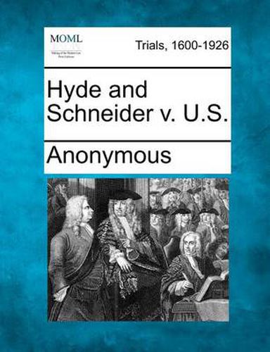 Cover image for Hyde and Schneider V. U.S.