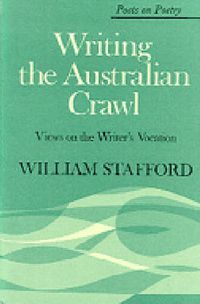 Cover image for Writing the Australian Crawl: Views on the Writer's Vocation