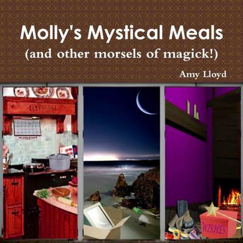 Molly's Mystical Meals (and Other Morsels of Magick!)