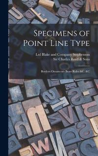 Cover image for Specimens of Point Line Type: Borders Ornaments Brass Rules &c. &c