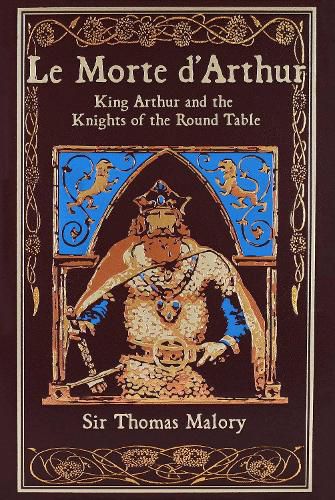 Cover image for Le Morte d'Arthur: King Arthur and the Knights of the Round Table