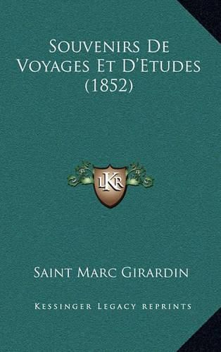 Souvenirs de Voyages Et D'Etudes (1852)