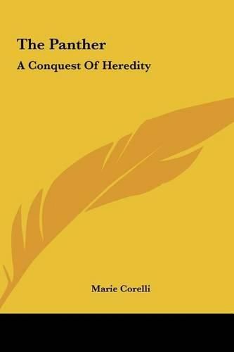 Cover image for The Panther the Panther: A Conquest of Heredity a Conquest of Heredity