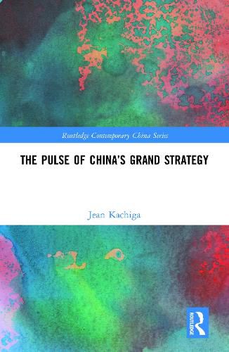 Cover image for The Pulse of China's Grand Strategy