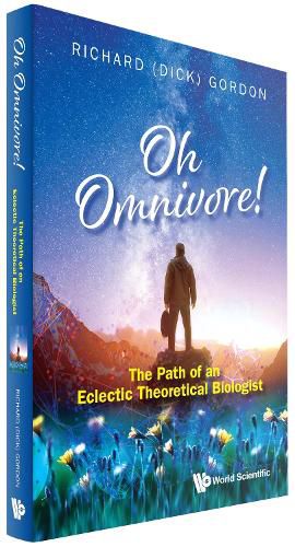 Cover image for Oh Omnivore! The Path Of An Eclectic Theoretical Biologist