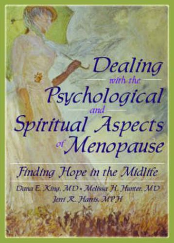 Dealing with the Psychological and Spiritual Aspects of Menopause: Finding Hope in the Midlife