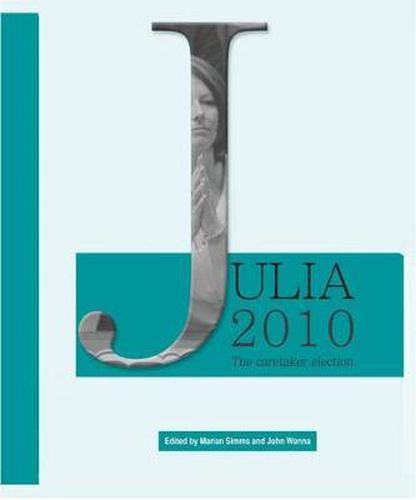 Cover image for Julia 2010: The Caretaker Election