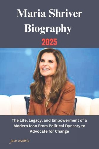 Cover image for Maria Shriver Biography 2025