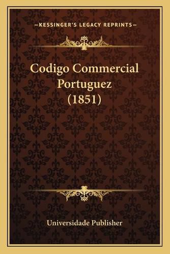 Cover image for Codigo Commercial Portuguez (1851)