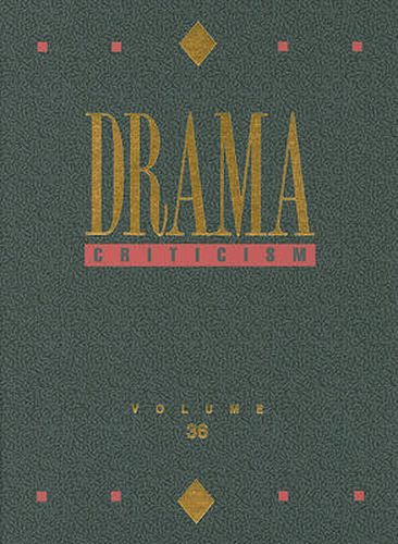 Cover image for Drama Criticism: Excerpts from Criticism of the Most Significant and Widely Studied Dramatic Works