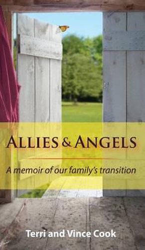 Allies & Angels: A Memoir of Our Family's Transition