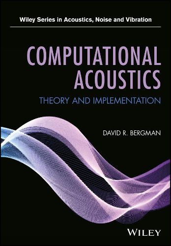 Cover image for Computational Acoustics - Theory and Implementation