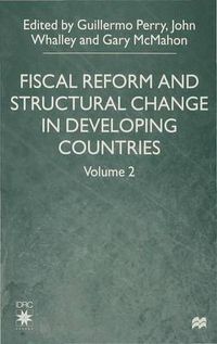 Cover image for Fiscal Reform and Structural Change in Developing Countries: Volume 2