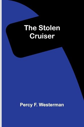 The Stolen Cruiser