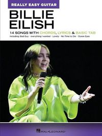 Cover image for Billie Eilish - Really Easy Guitar Series: 14 Songs with Chords, Lyrics & Basic Tab