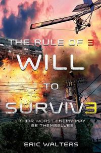 Cover image for The Rule of Three: Will to Survive