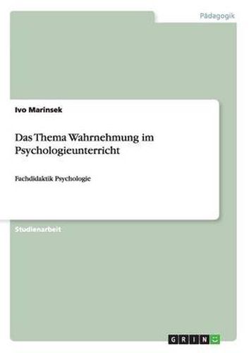 Cover image for Das Thema Wahrnehmung im Psychologieunterricht: Fachdidaktik Psychologie