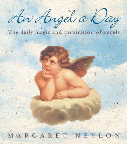 Cover image for An Angel A Day: The Daily Magic and Inspiration of Angels