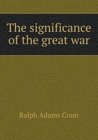 Cover image for The significance of the great war