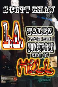 Cover image for L.A.: Tales from the Suburban Side of Hell