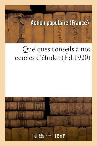 Cover image for Quelques Conseils A Nos Cercles d'Etudes