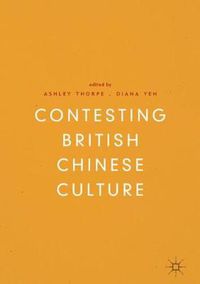 Cover image for Contesting British Chinese Culture