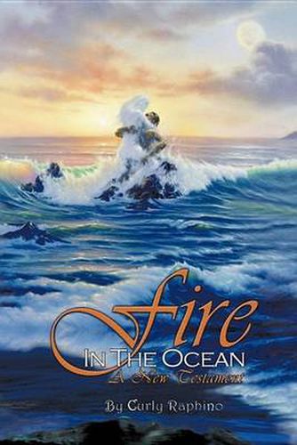 Cover image for Fire in the Ocean: A New Testament