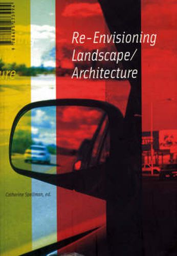 Cover image for RE ENVISIONING LANDSCAPE ARCHITECTURE