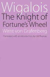 Cover image for Wigalois: The Knight of Fortune's Wheel