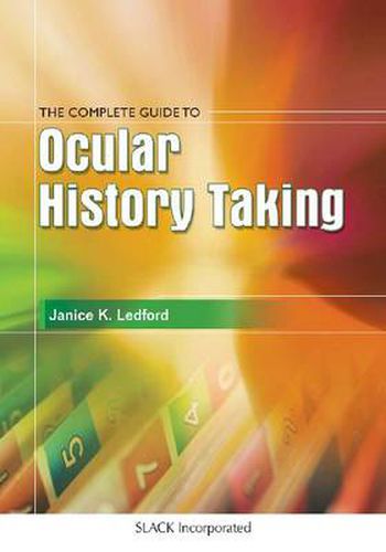 Cover image for The Complete Guide to Ocular History Taking