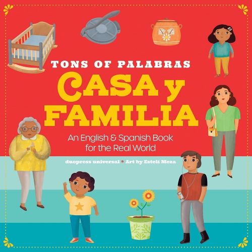 Cover image for Tons of Palabras: Casa Y Familia: An English & Spanish Book for the Real World