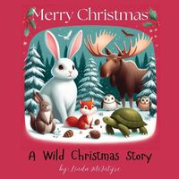 Cover image for A Wild Christmas Story