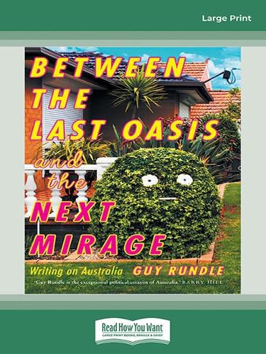 Between the Last Oasis and the next Mirage