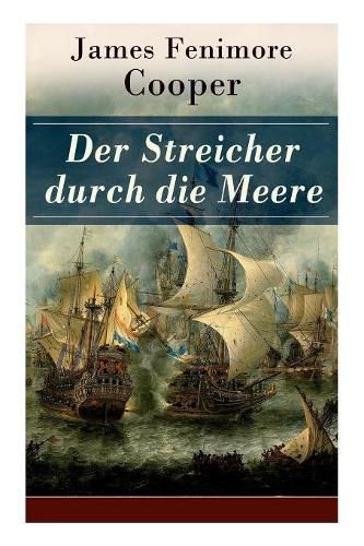 Cover image for Der Streicher durch die Meere: Die fantastische Geschichte der Brigantine: Die Wassernixe