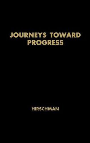 Cover image for Journeys toward Progress: Studies of Economic Policy-Making in Latin America