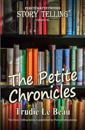 Cover image for The Petite Chronicles: Story Telling Forty One