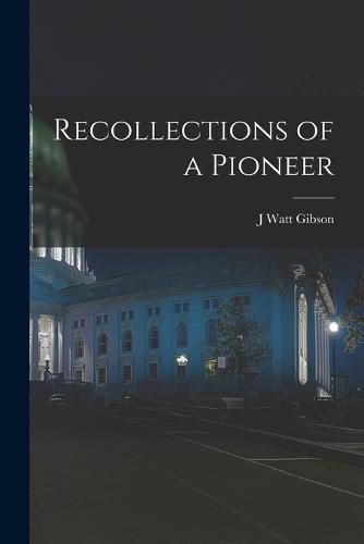 Recollections of a Pioneer